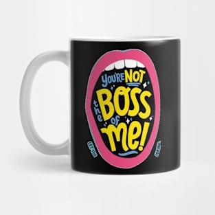 Boss quote Mug